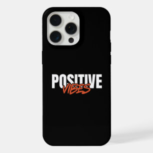 Positive Vibes iPhone 15 Pro Max Case