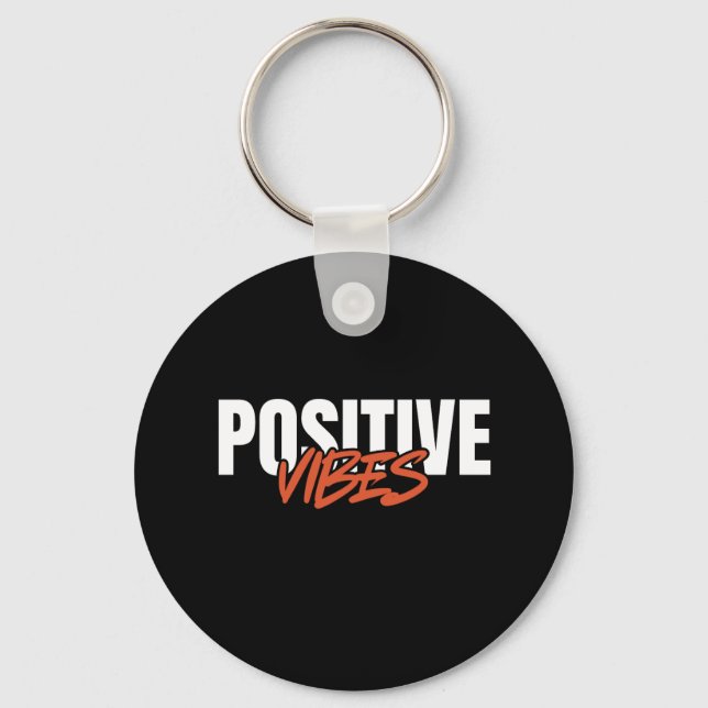 Positive Vibes Keychain (Front)
