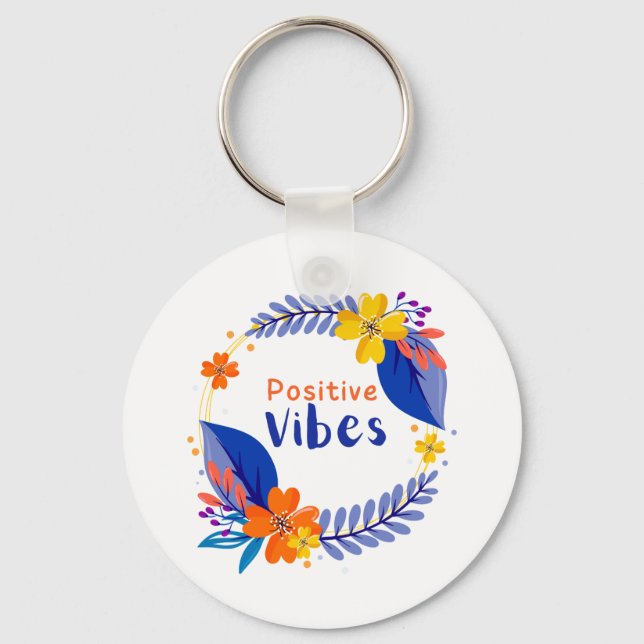 Positive Vibes Keychain (Front)