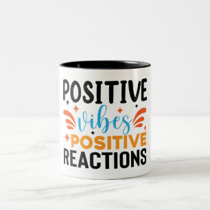 Positive Vibes Motivational Quote Two-Tone Coffee Mug