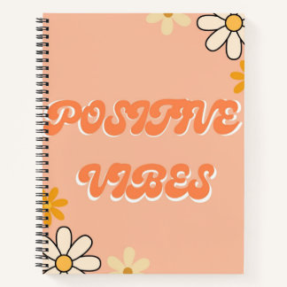 Positive Vibes Notebook 