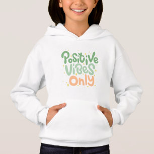 Positive Vibes Only Baby Hoodie