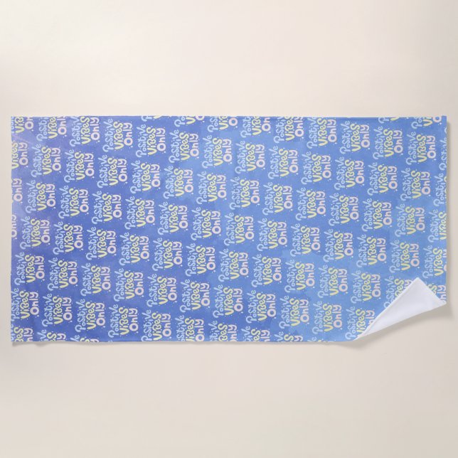 Positive Vibes Only Beach Towel (Front)