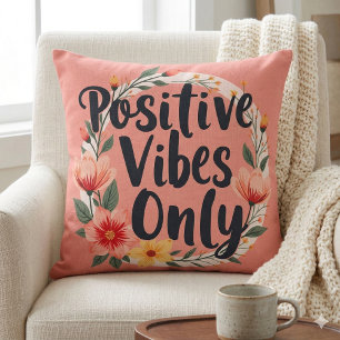 Positive Vibes Only Floral Wreath Design Throw Pillow
