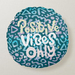 Positive vibes only green geometric round pillow