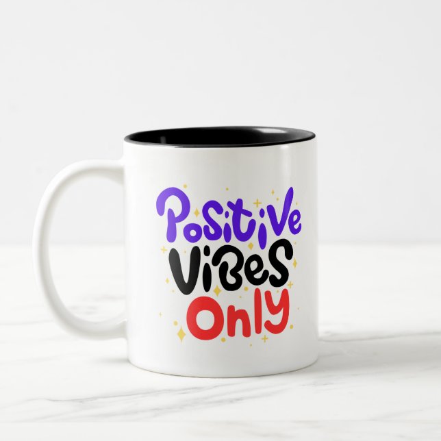 Positive Vibes Only Mug (Left)
