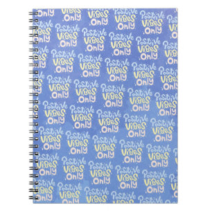 Positive Vibes Only Notebook