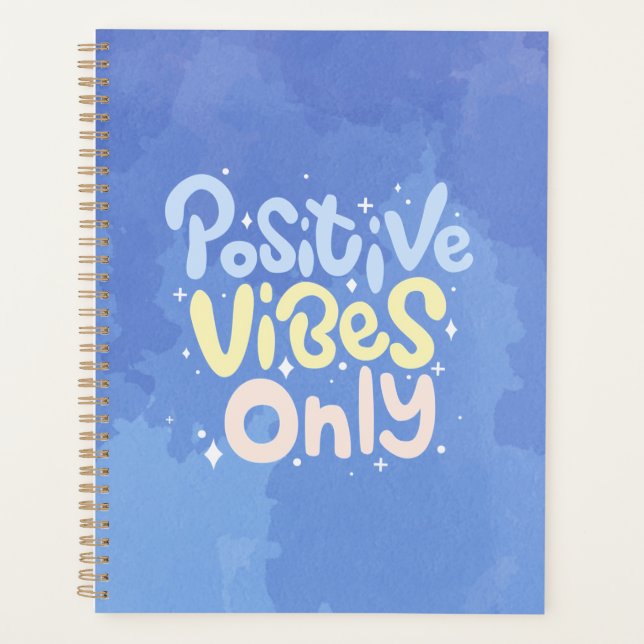 Positive Vibes Only Planner (Front)
