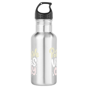 Positive vibes only positivity trendy  532 ml water bottle