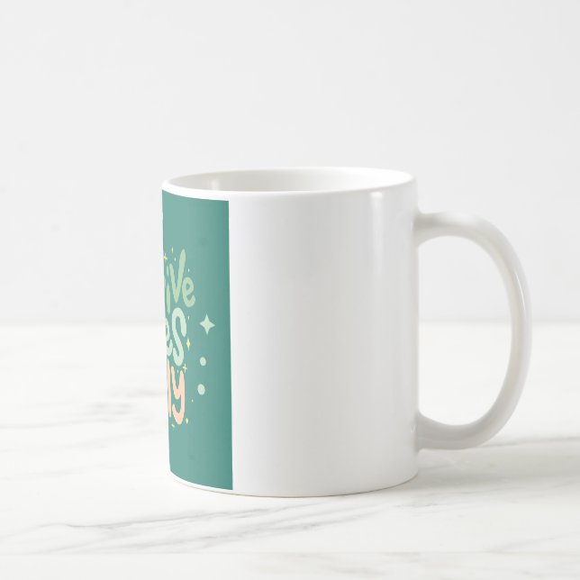 Positive Vibes Only Quote Coffee Mug – Aesthetic G (Droite)
