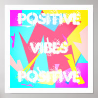 Positive Vibes Pastel Colors Abstract Art Poster