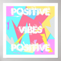 Positive Vibes Pastel Colors Abstract Art Poster