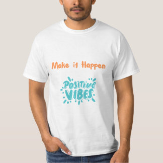 Positive Vibes T-Shirt