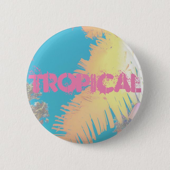 Positive Vibes Tropical Palm Trees 2 Inch Round Button (Front)