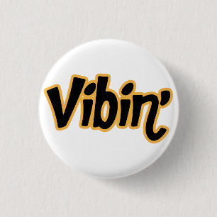 Positive Vibes Typography Funky Glow Magnet 1 Inch Round Button