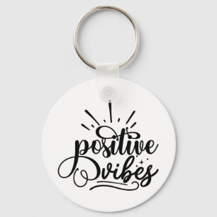 Positive Vibes Typography Motivational Quote Art Keychain