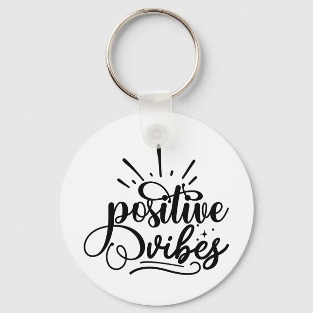 Positive Vibes Typography Motivational Quote Art Keychain (Front)