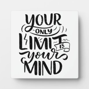 Positive Vibes - Your Only Limit is Your Mind Plaque