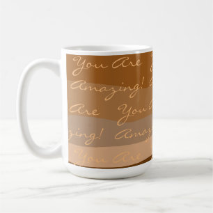 Positive You Are Amazing Colourful Coffee Mug