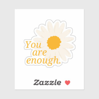 Positive You Are Enough - Inspirational Quotes 
