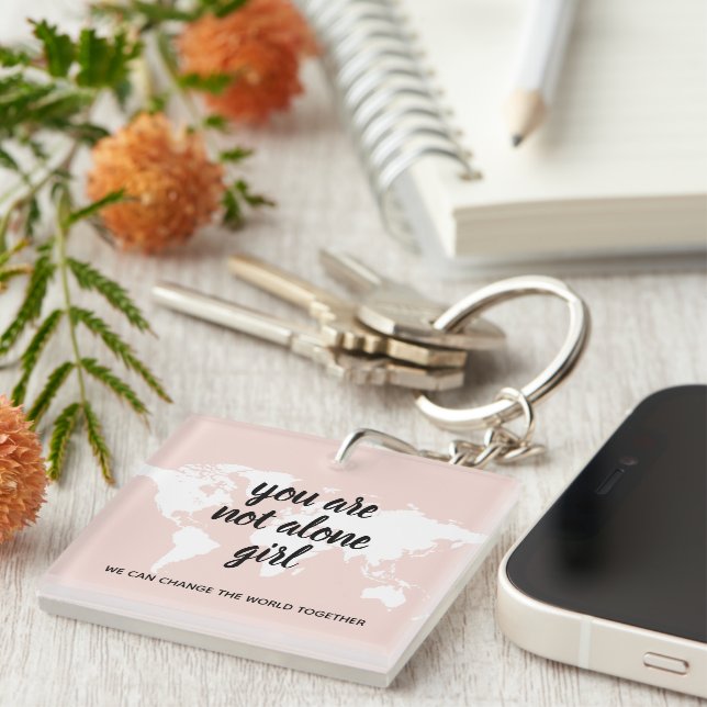 Positive You Are Not Alone Girl Motivation Quote Keychain (Front Right)