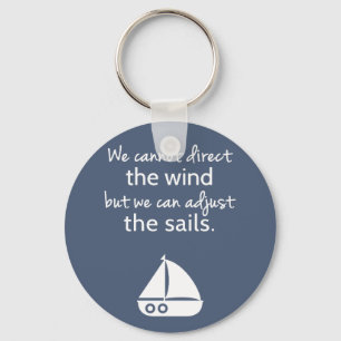 Positivity Mindset Nautical Sail boat Quote Keychain