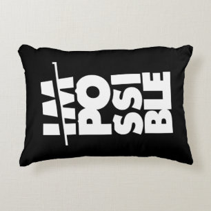 Possible Impossible, motivational words Accent Pillow