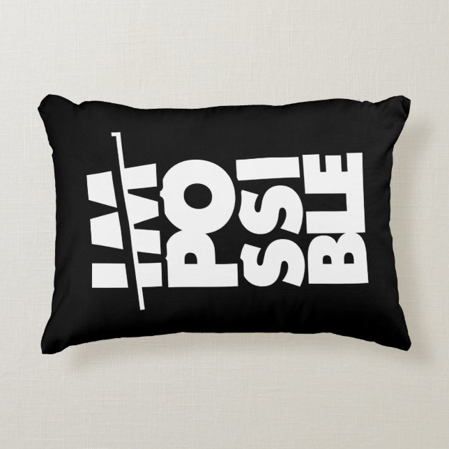Possible Impossible, motivational words Accent Pillow (Front)