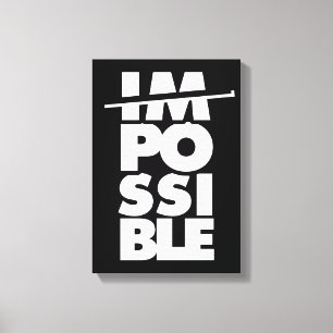 Possible Impossible, motivational words Canvas Print