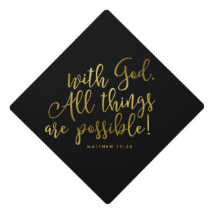 Possible With God Gold Scripture Graduation Graduation Cap Topper
