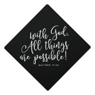 Possible With God Scripture Graduation Graduation Cap Topper