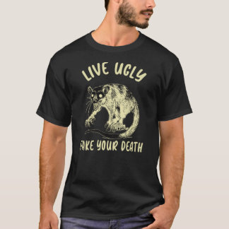 Possum - live ugly fake your death T-Shirt