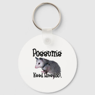 Possums Need Love Too Keychain