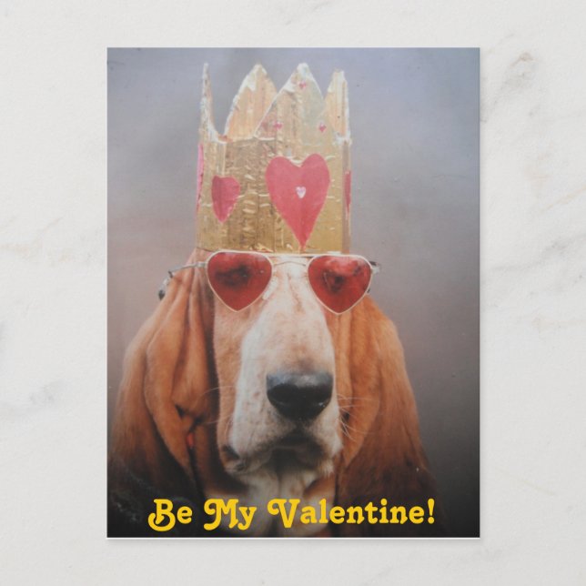 Post Card Basset Hound King, Be My Valentine (Front)