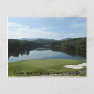 Post Card from Big Canoe Georgia