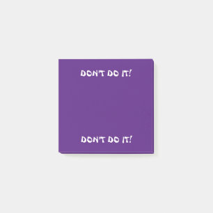 POST-IT® 3 X 3 NOTES POST-IT. NE LE FAIS PAS ! PURPLE ON PU