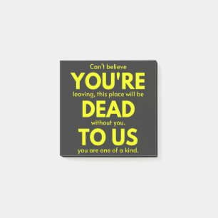 Post-it® Adieu sarcastique, Vous êtes mort pour nous, collè