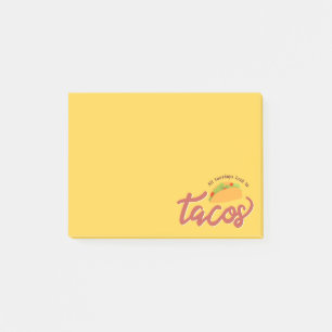 Post-it® All tuesdays lead to tacos