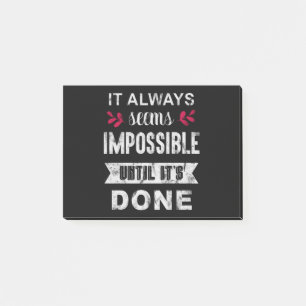 Post-it® Cela Semble Toujours Impossible Tant Qu'Il N'Est P
