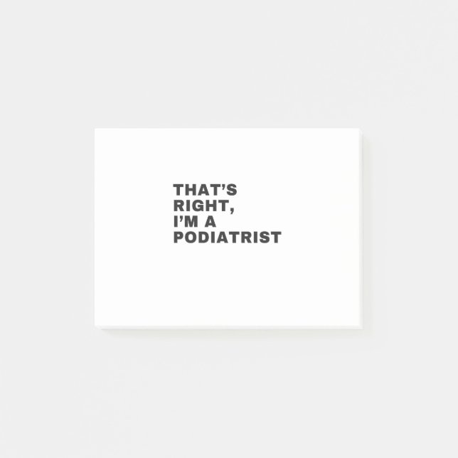 POST-IT® C'EST BIEN, JE SUIS UN PODIATRIST (Devant)