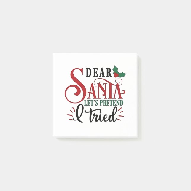 Post-it® Cher Père Noël, faisons comme si j'avais essayé (Devant)
