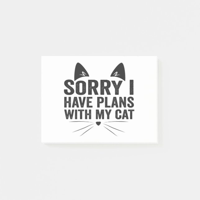 Post-it® Désolé d'avoir des plans avec mon chat Amoureux de (Devant)