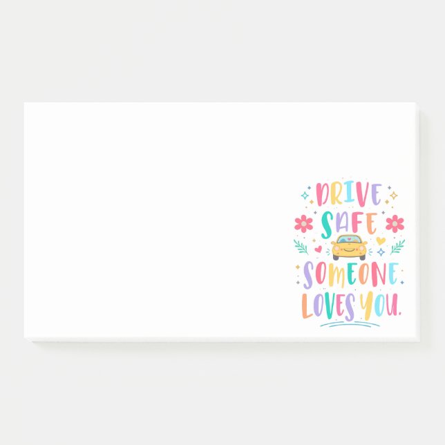 Post-it® Drive safe someone loves you (Devant)