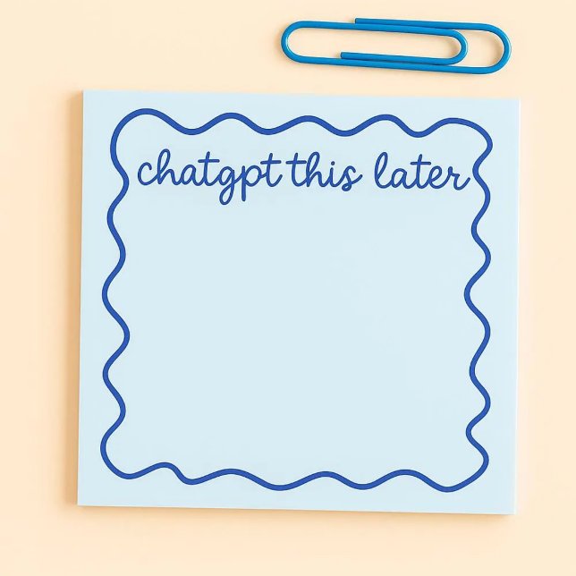 Post-It drôles de ChatGPT | « ChatGPT plus tard » (Créateur téléchargé)