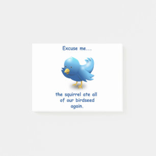 Post-it® Excusez-moi...L'écureuil a mangé tous nos oiseaux