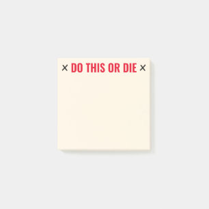 Post-it® Faites ceci ou mourir drôle