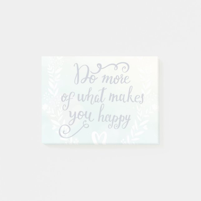 Post-it® Faites plus de ce qui vous rend heureux (Devant)