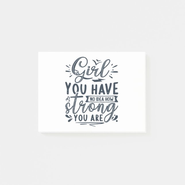 Post-it® Fille, tu n'as aucune idée de ta force (Devant)