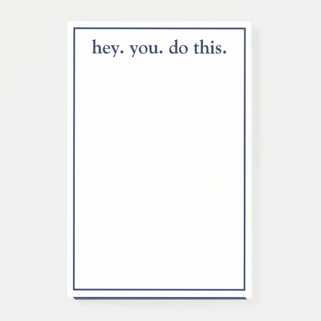 Post-it® hé. vous. faites ceci. (Devant)