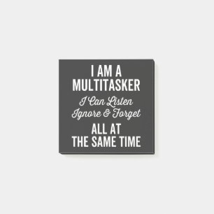 Post-it® I Am A Multitache I Can Listes & Forget Al Forget